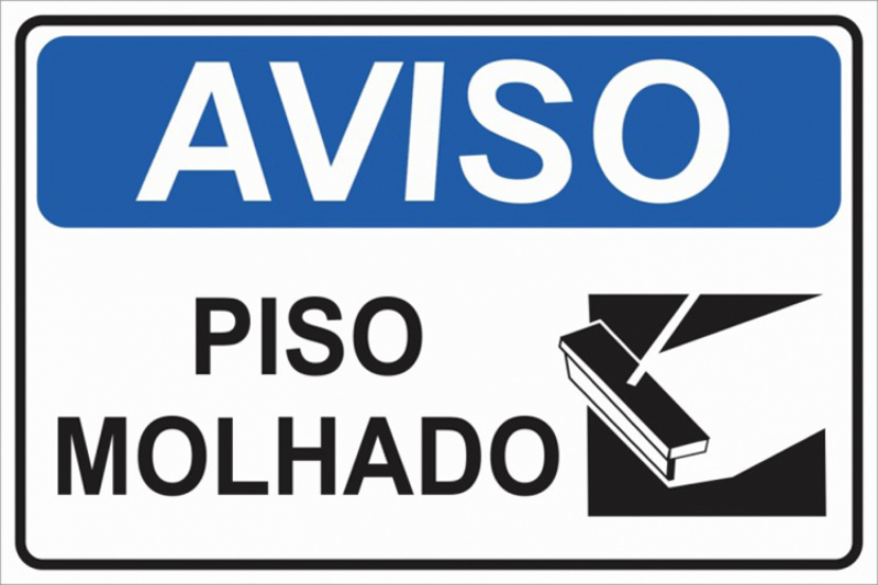 Placa de Sinalização Piso Molhado Jardim Europa - Placa de Sinalização de Obra